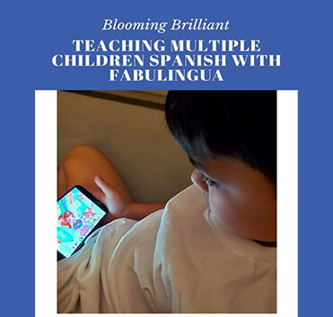 Teaching Multiple Children Spanish with FabuLingua (Blog)